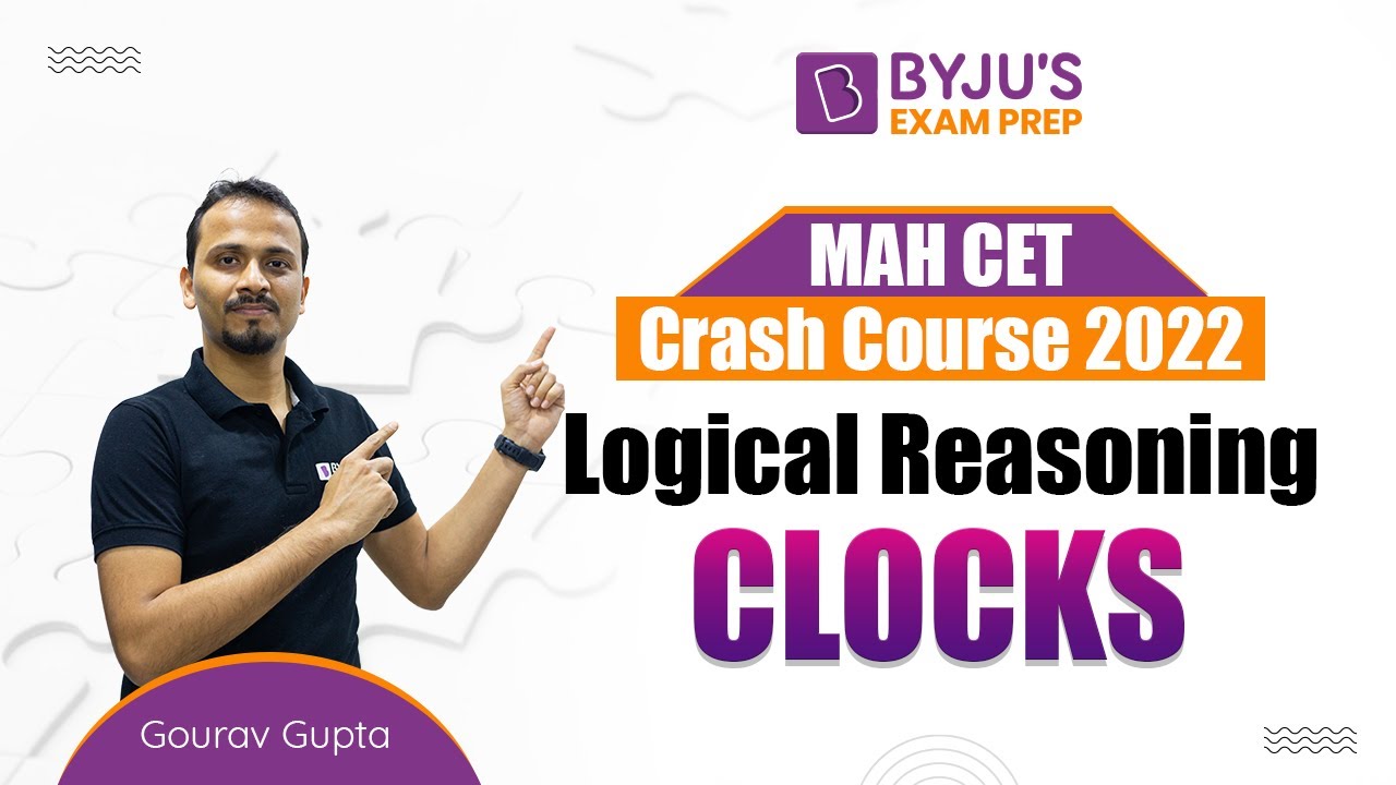 MAH MBA CET Crash Course | Clocks | Logical Reasoning for CET MBA 2023 | BYJU'S Exam Prep