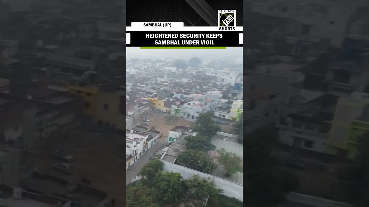 UP: Security continues to be deployed in Sambhal following stone-pelting incident