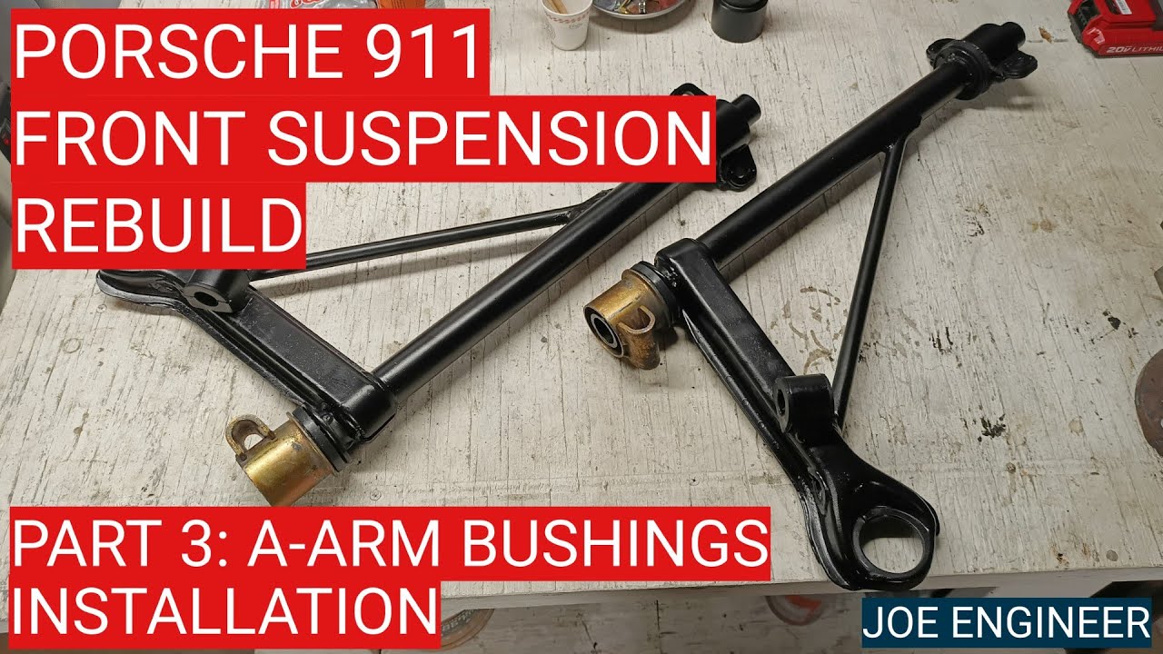 Porsche 911 Front Suspension Rebuild. Part 3: A-Arm Bushings Installation