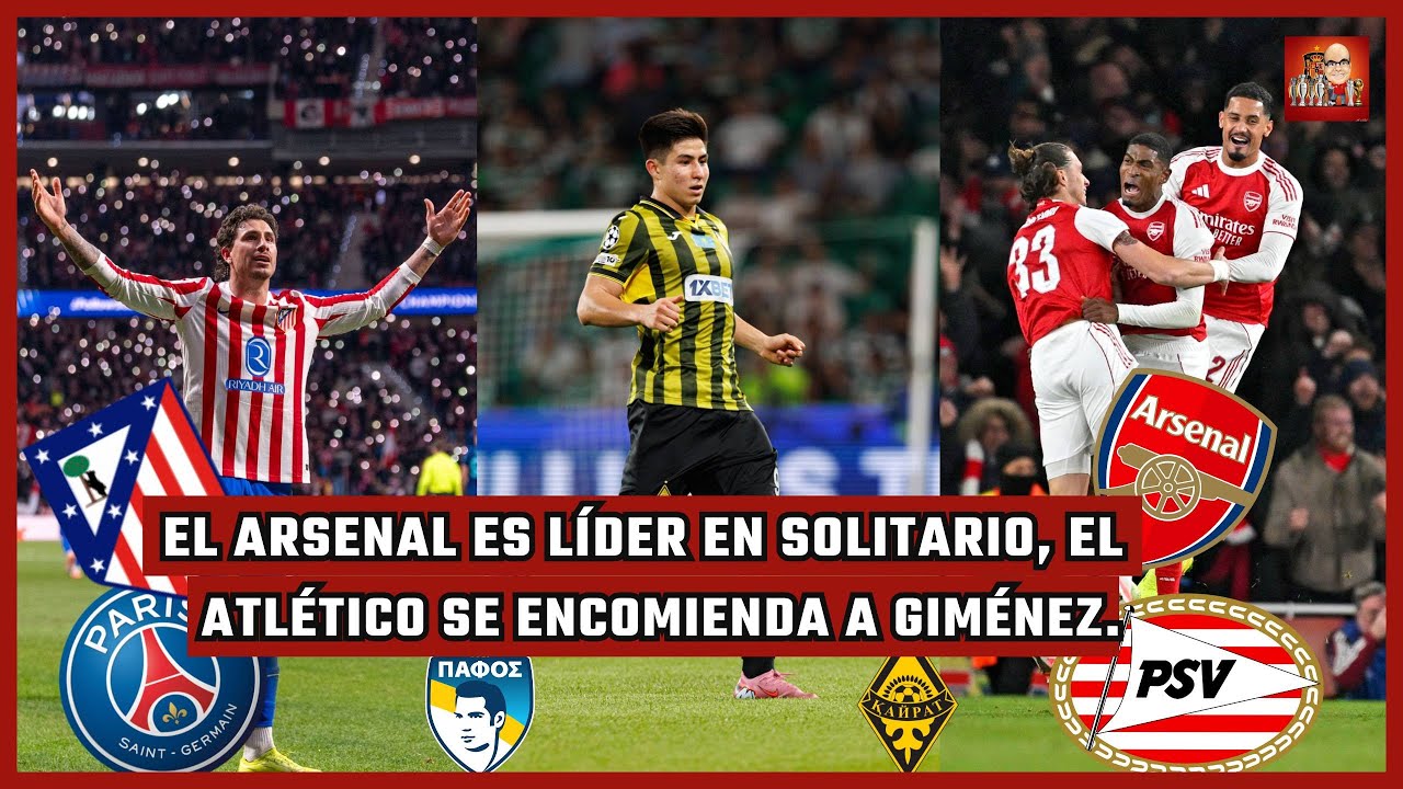 EL ARSENAL ES LÍDER , EL ATLÉTICO GANA EN EL ÚLTIMO MINUTO Y RIDÍCULO DEL LIVERPOOL | UCL JORNADA 5