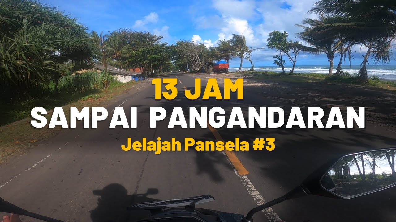 UJUNG GENTENG - PANGANDARAN, Jalan Lintas Selatan Jawa Barat | Vario 160 Jelajah Pansela #3