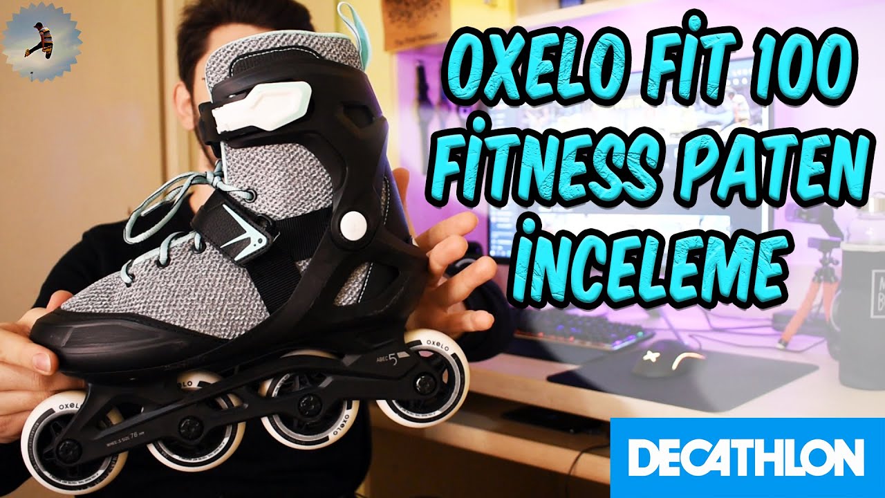 Oxelo Fit 100 Fitness Paten İnceleme - Genel Bakış - Paten İncelemeleri