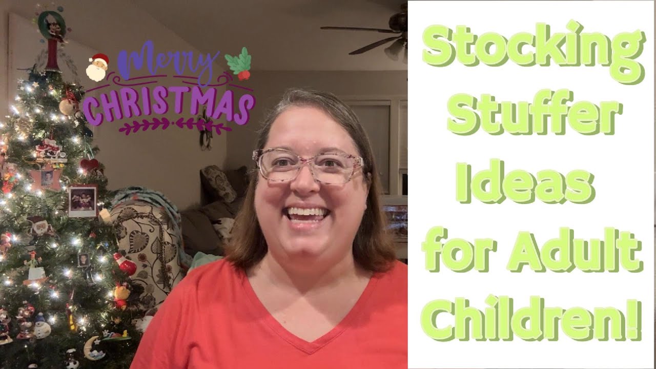 Stocking Stuffer Ideas for Adult Children!!