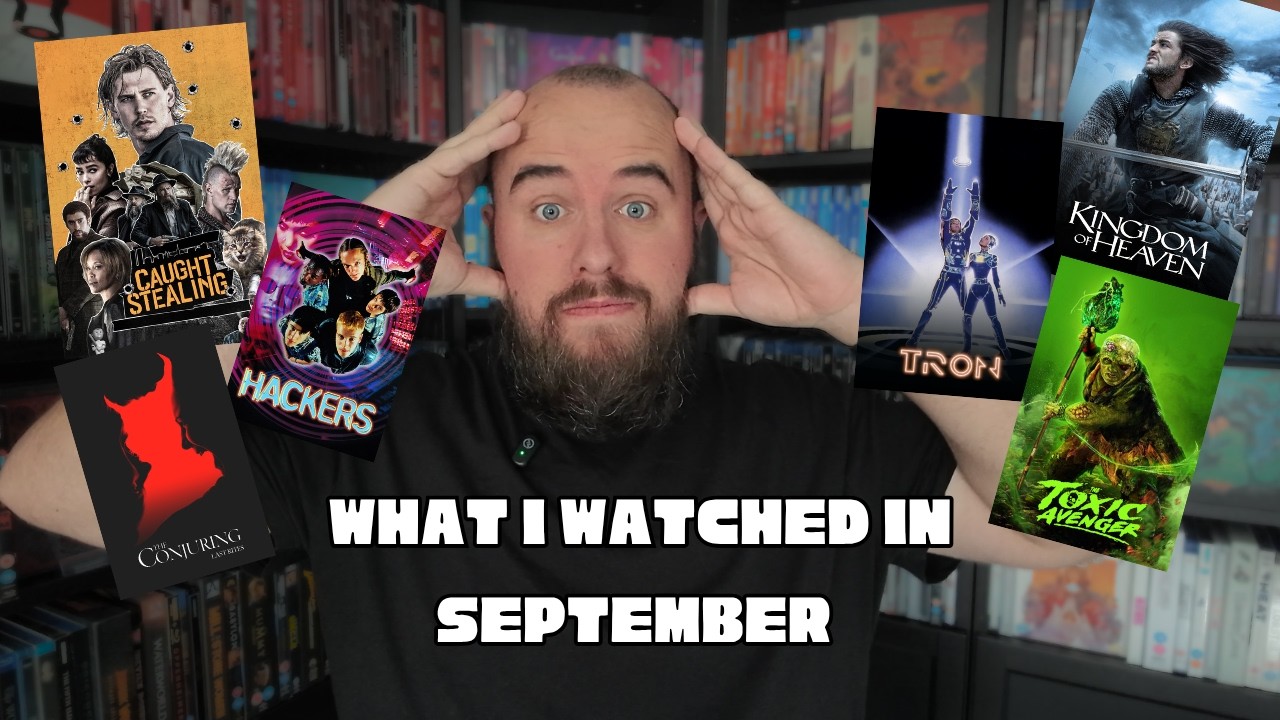 What I Watched in September 2025 | Blu-rays, 4Ks & Cinema Picks!