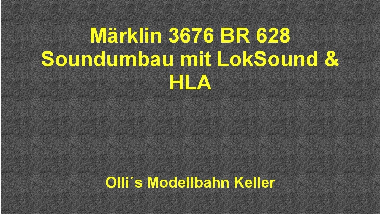Märklin 3676 BR 628 Soundumbau Märklin HLA 60941