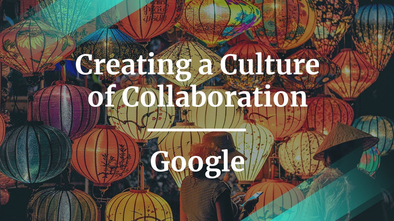 Webinar: Creating a Culture of Collaboration by Google PM, Isha Sheth