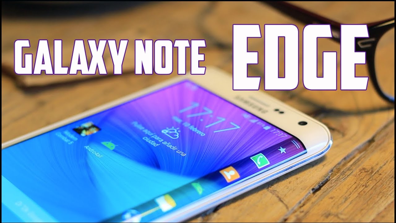 Samsung Galaxy Note Edge, Review en Español