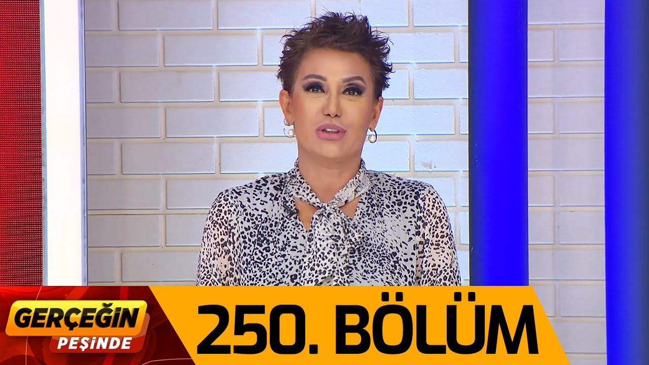 Gerçeğin Peşinde 250. Bölüm