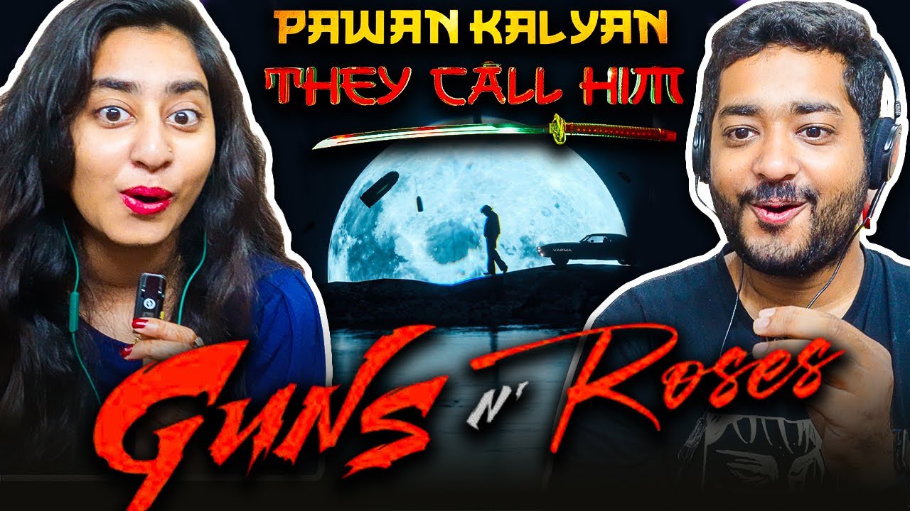 REACTION - Guns N’ Roses - #TheyCallHimOG | Pawan Kalyan | Emraan Hashmi | Sujeeth | Thaman S