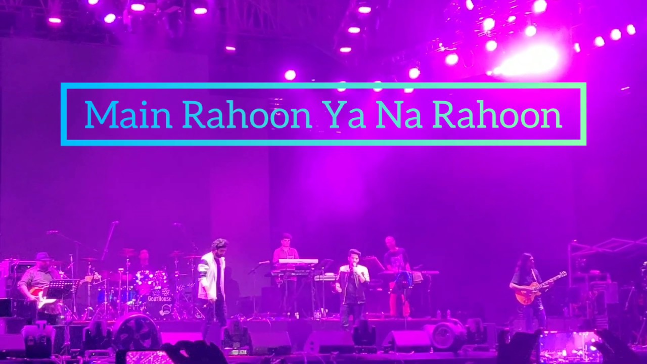 Main Rahoon Ya Na Rahoon | Armaan and Amaal Mallik Live at MPower Fest | Live In Concert