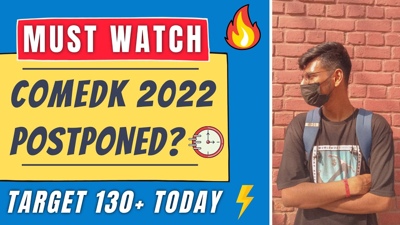 COMEDK 2022 POSTPONED? 😱🔥| Reality of COMEDK 2022 Dates | Latest Update #comedk #comedk2022