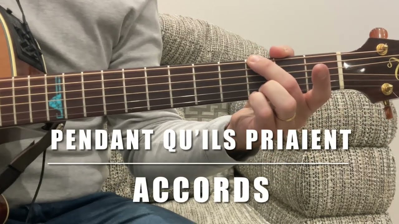 Pendant qu’ils priaient - Tony - Tuto Accords Guitare