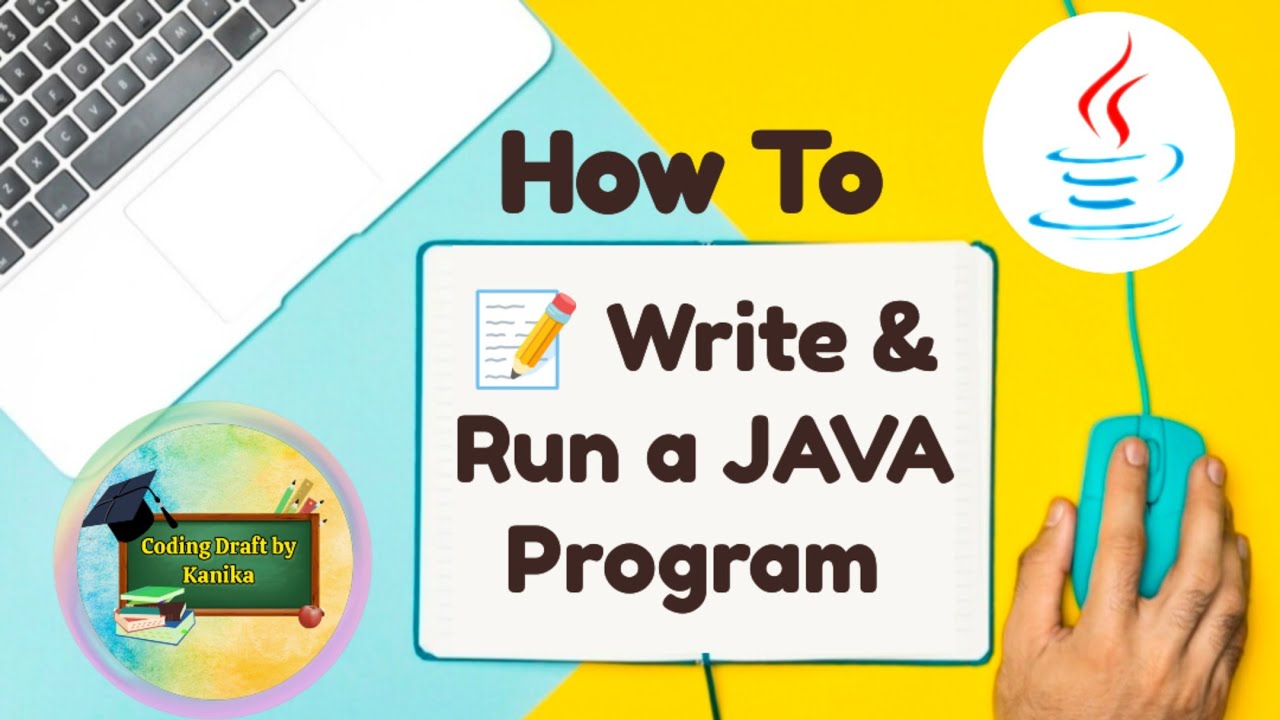 How to Run First Java Program | Java First Program | Coding Draft by Kanika