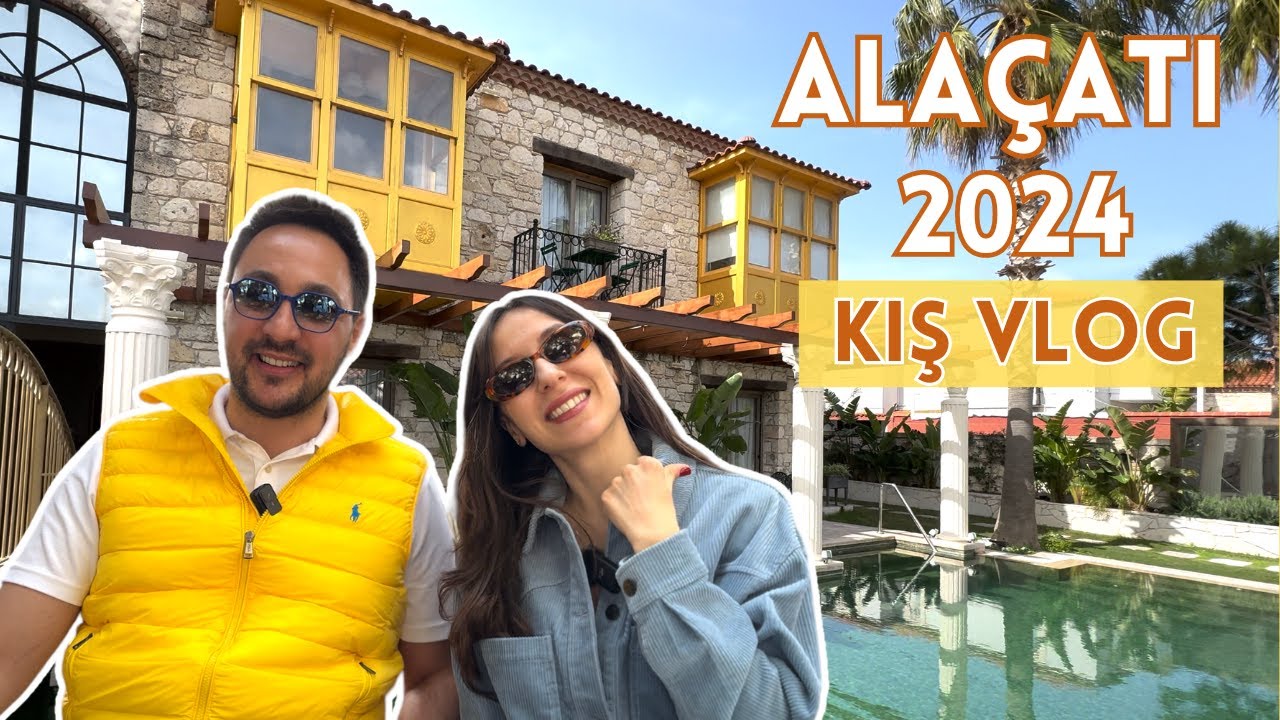 Alaçatı Vlog | Kışın Gidilecek En İyi Tatil Yeri | Alaçatı mı Bodrum mu? #alaçatı
