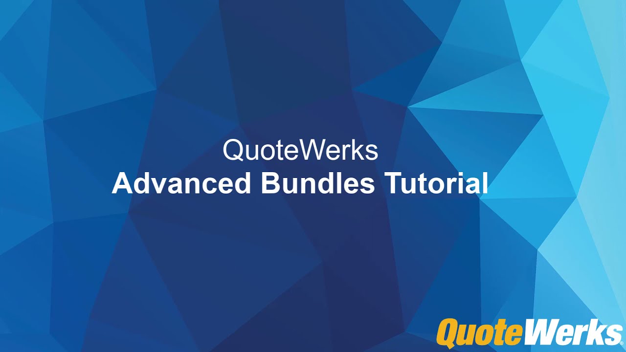 Advanced Bundle Tutorial | QuoteWerks