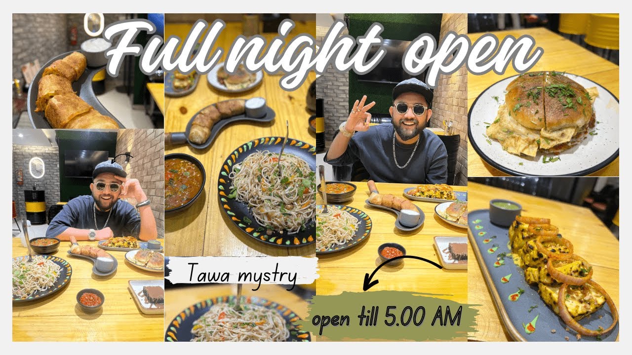 Full Night Open Restaurant | Tawaa Mystery Andheri | Affordable And Tasty | Sam On Demand | Mumbai