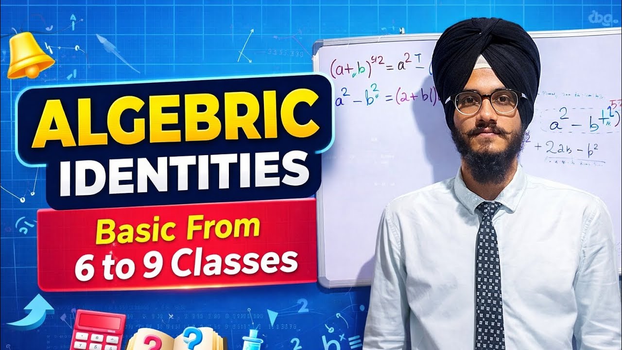 Algebric Identities By Ashmeet Singh For 6 to Higher Classes Boards / Competitive Exams ❤️❤️