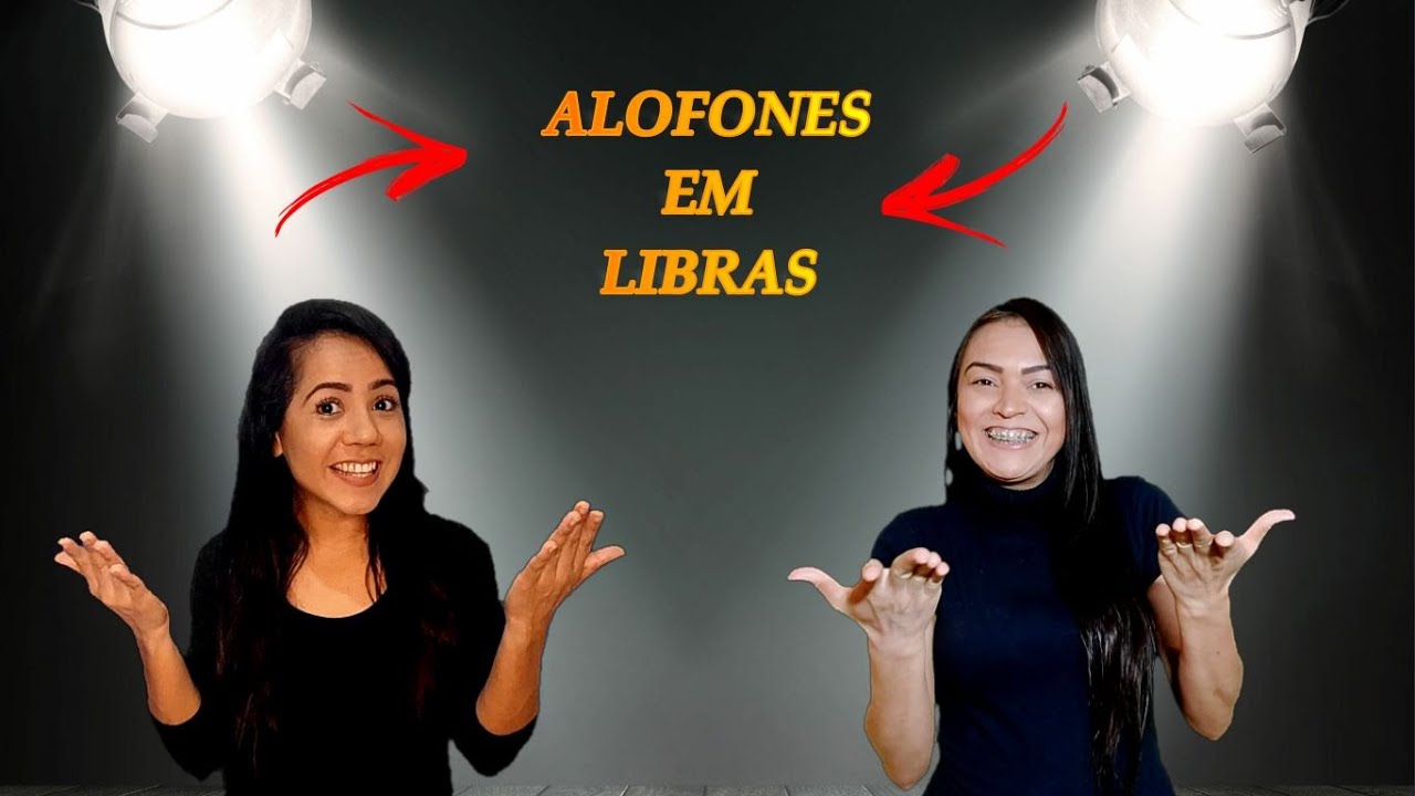 ALOFONES EM LIBRAS