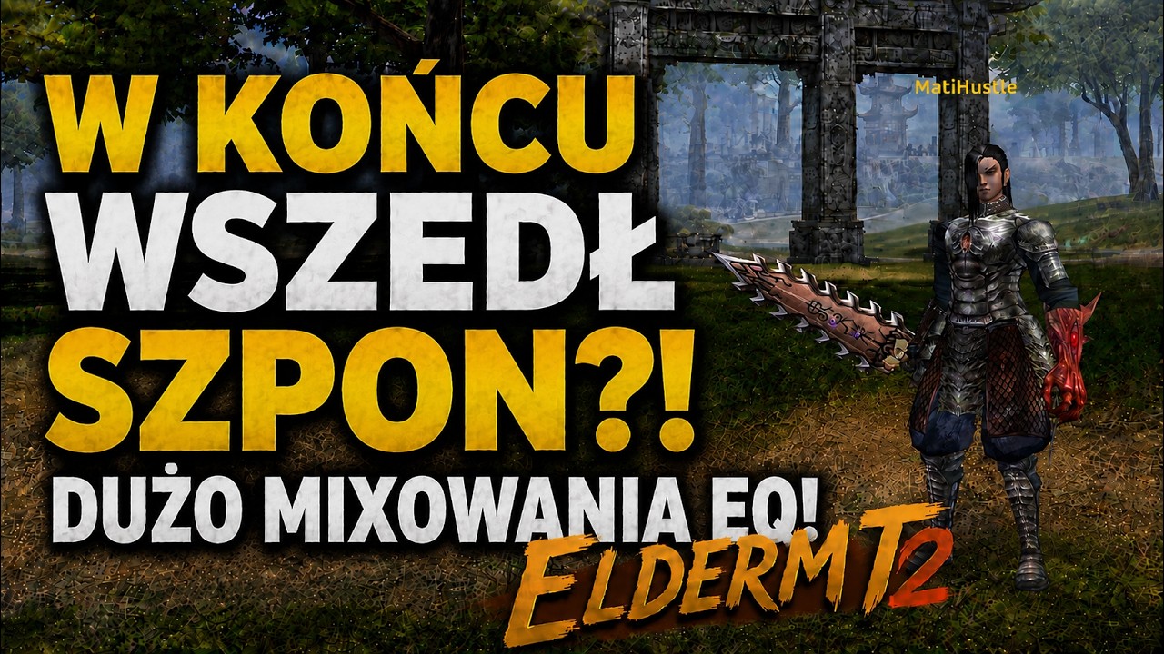 ElderMT2 [12] DUŻO ZMIANEK VS EQ.. W KOŃCU SZPON?! 83 MAPY SKARB&Oacute;W  matihustle metin2