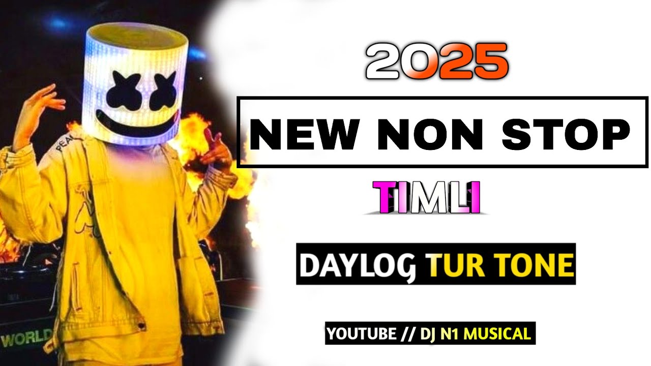 2025 New Non Stop || Timli ( Daylog Tur Tone ) Adivasi Timli Mix YouTube dj N1 MUSICAL 