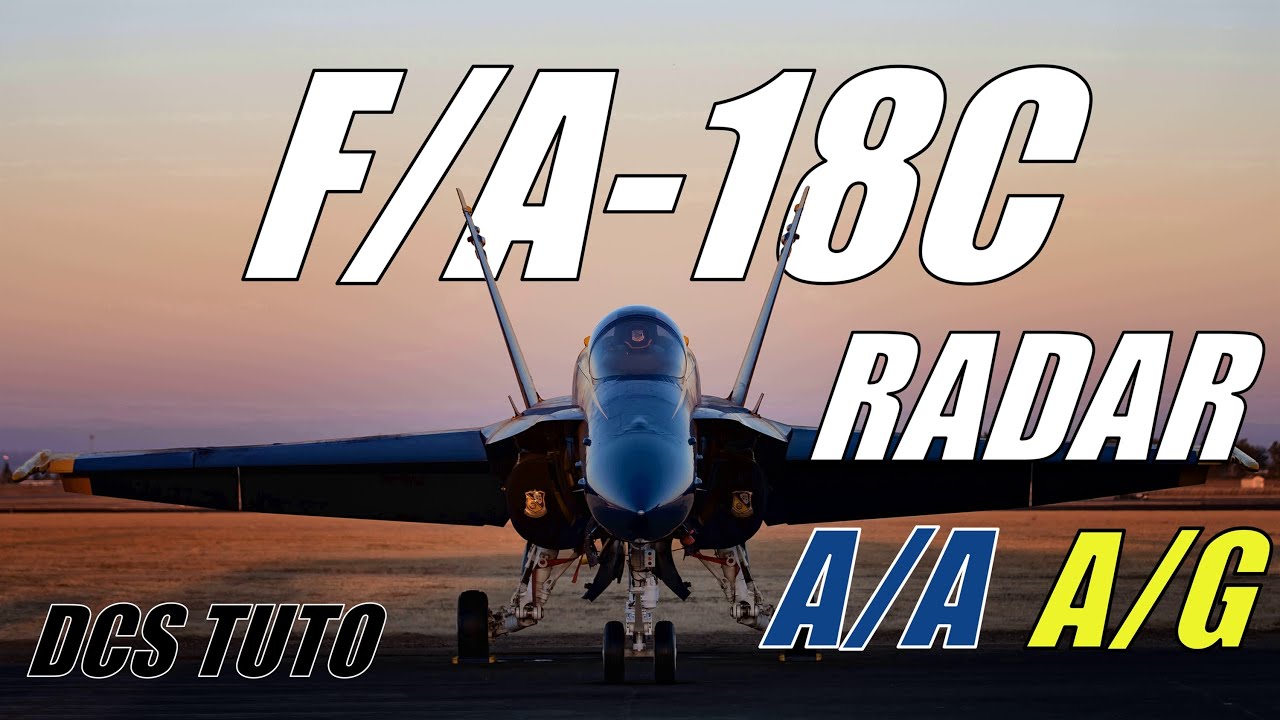 Tuto DCS Radar F/A-18C