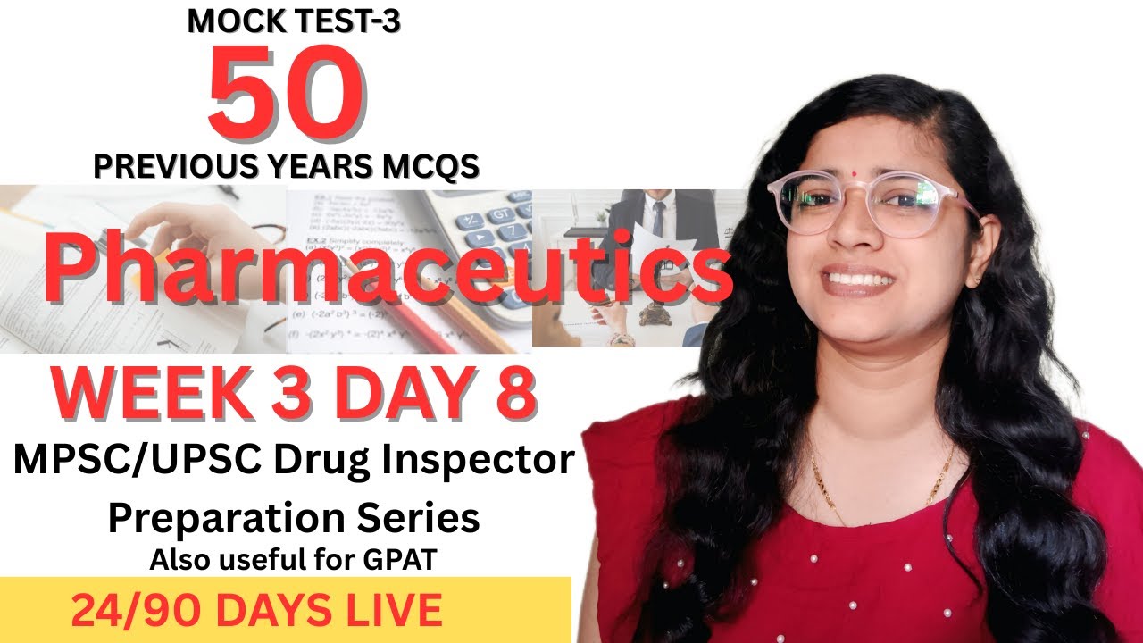 👨🏻&zwj;🎓Drug Inspector Preparation Series🔥 for MPSC and UPSC📚 | Week 3 Day 8 MOCK TEST-3💊 50 PYQs