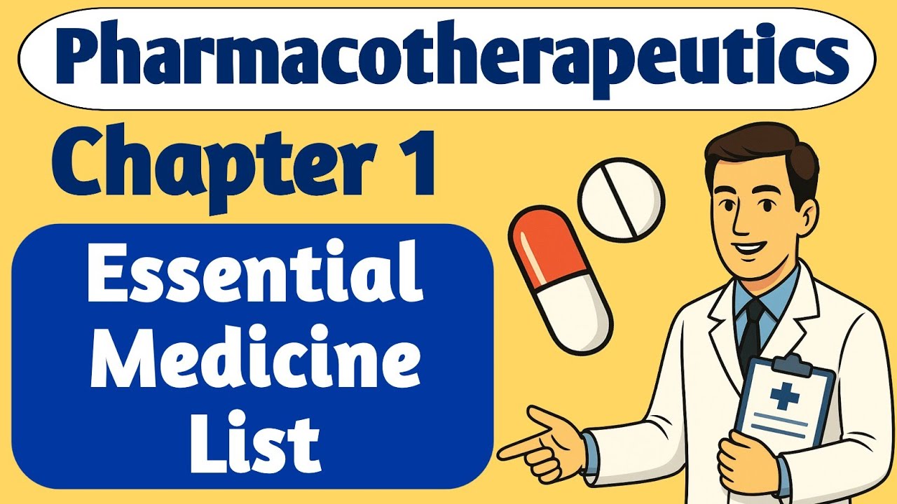 Pharmacotherapeutics Chapter 1 Part 4 | Essential Medicine List | Explained in Hindi