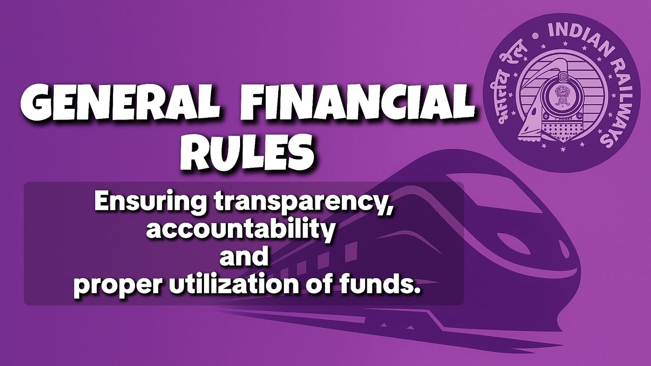 General Financial Rules (GFR 2017) | Ministry of Finance | Railway Departmental Exams