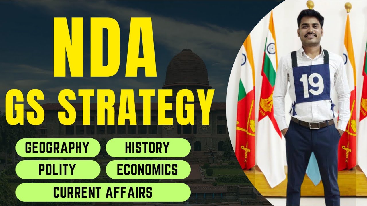 NDA GS Strategy | Geography | History | Polity | Current Affairs | Economics 