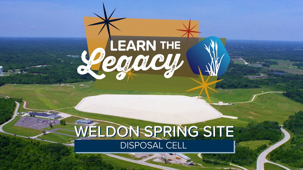 Learn the Legacy: Discover LM&rsquo;s Weldon Spring Site Disposal Cell