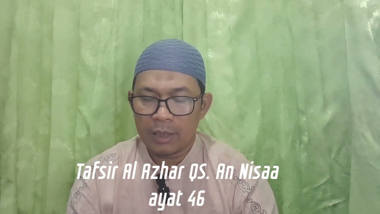 Tafsir Al Azhar QS. An Nisaa ayat 46
