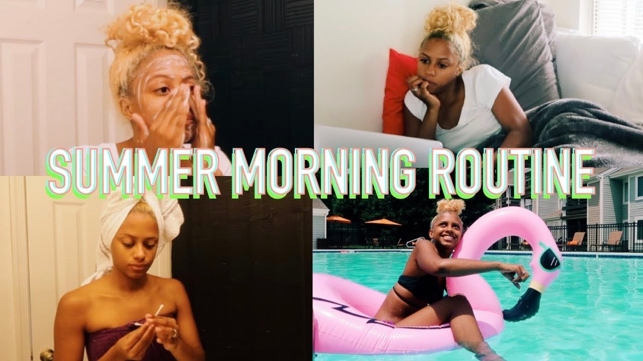 MY SUMMER MORNING ROUTINE 2019