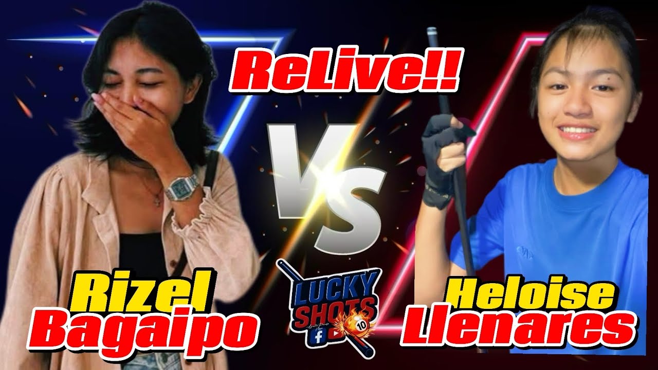 ReLive! LOISE LLENARES 🆚 RIZEL BAGAIPO | ENGKWENTRO SA KURIDAS BILLIARD HALL CDO