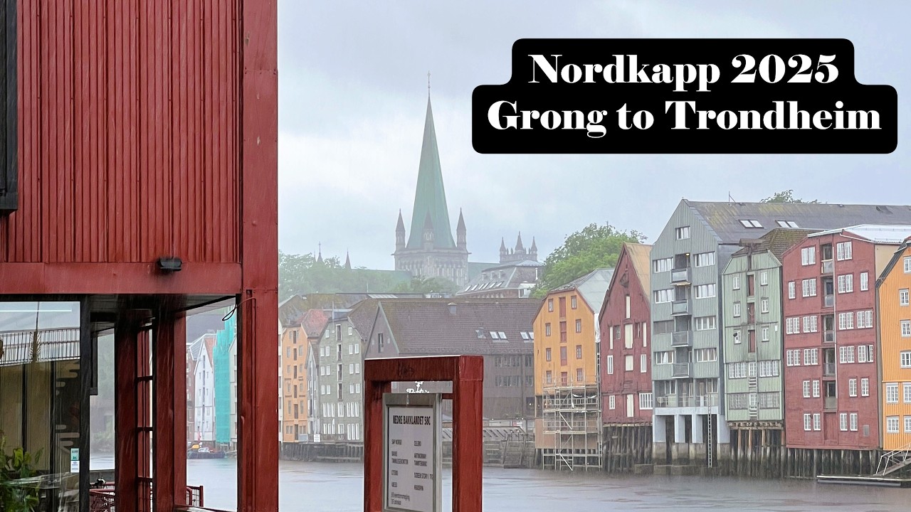 From Grong to Trondheim (Norway) | Nordkapp trip 2025