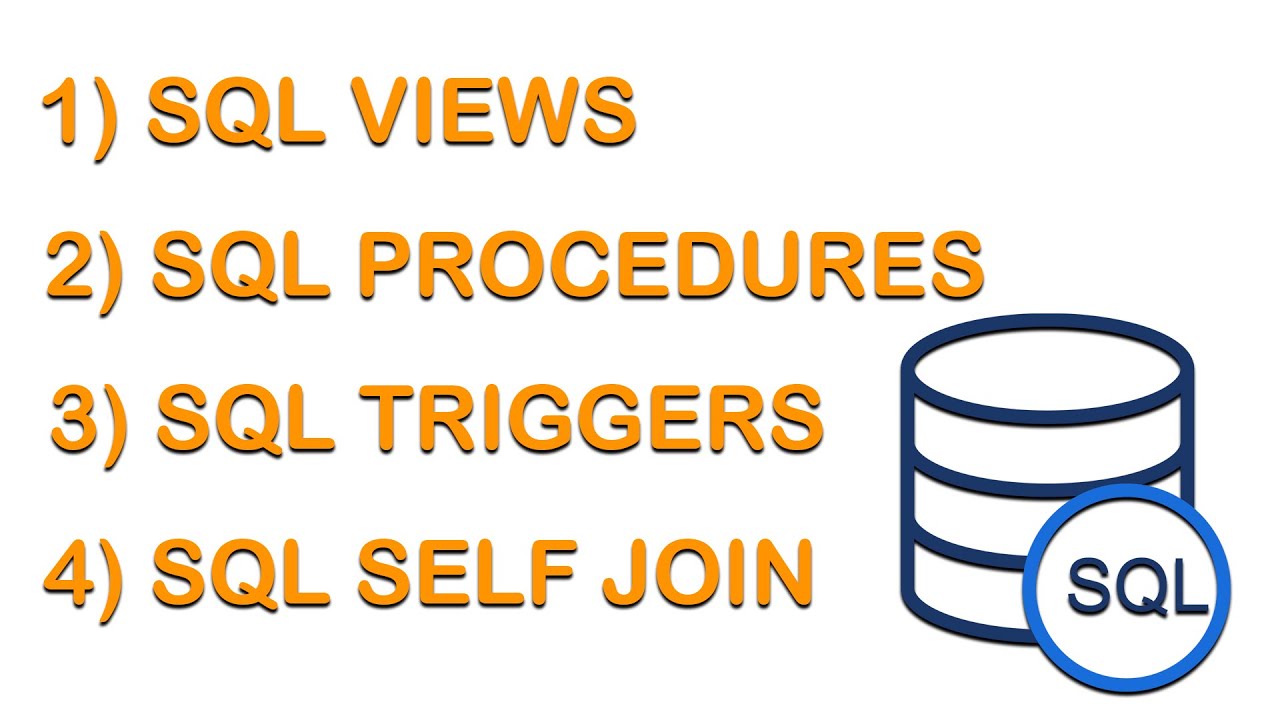 Advanced SQL Topics (Views - Procedures - Triggers - Self Join)