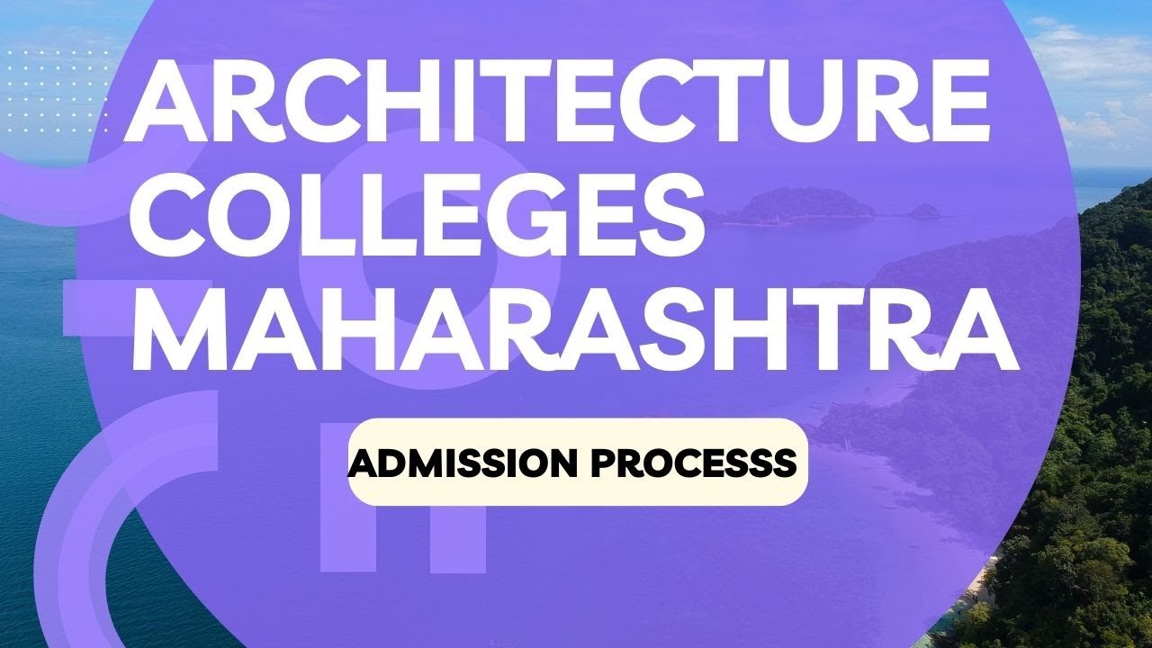 ARCHITECTURE ADMISSION PROCESS UPDATE COLLEGES INFORMATION MAHARASHTRA आर्किेटेक्चर प्रवेश प्रक्रिया