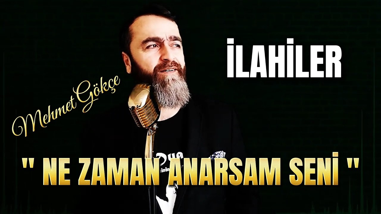 Ne Zaman Anarsam Seni - Mehmet Gökçe | Müziksiz İlahi (Yeni Beste 2026)