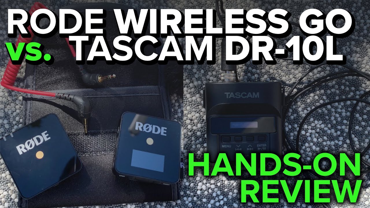 Production Gear in Review: Rode Wireless Go vs.Tascam DR-10L