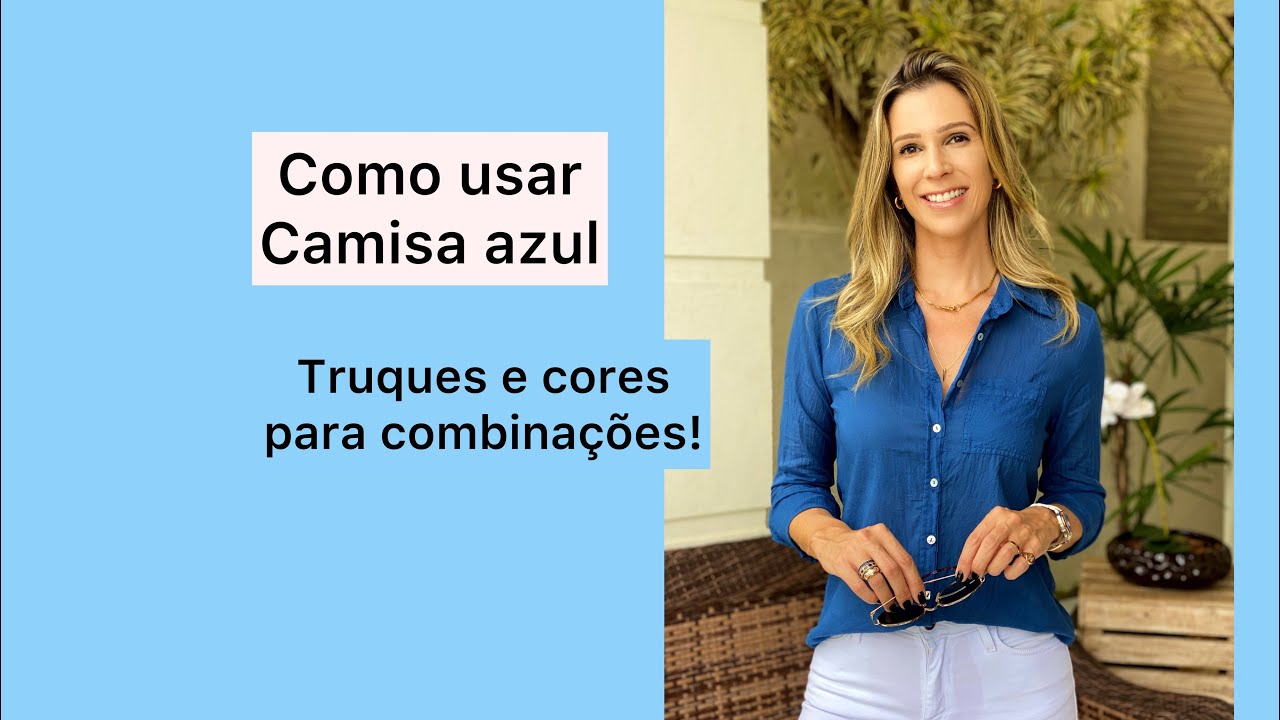 Live: Como usar camisa azul!