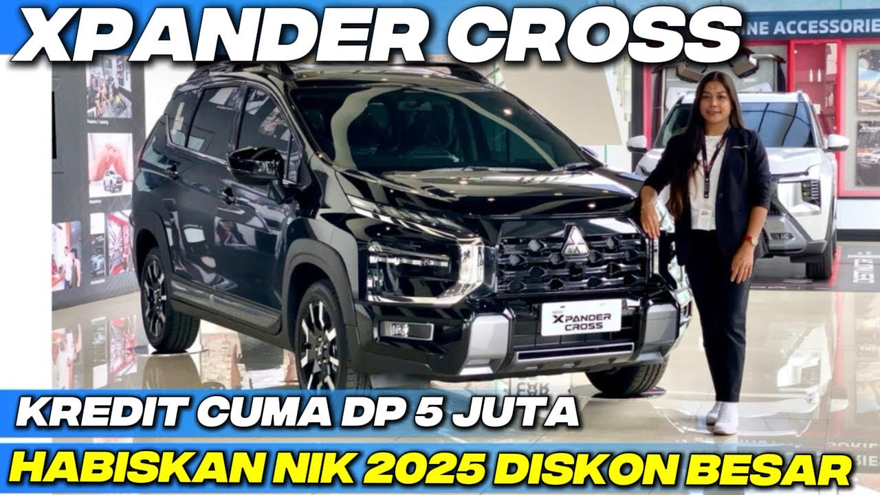 Mitsubishi Xpander Cross 2025 Dp 5 Juta‼️Diskon Gede-Gedean Nik 2025 Harus Segera Habis Bunga 0%