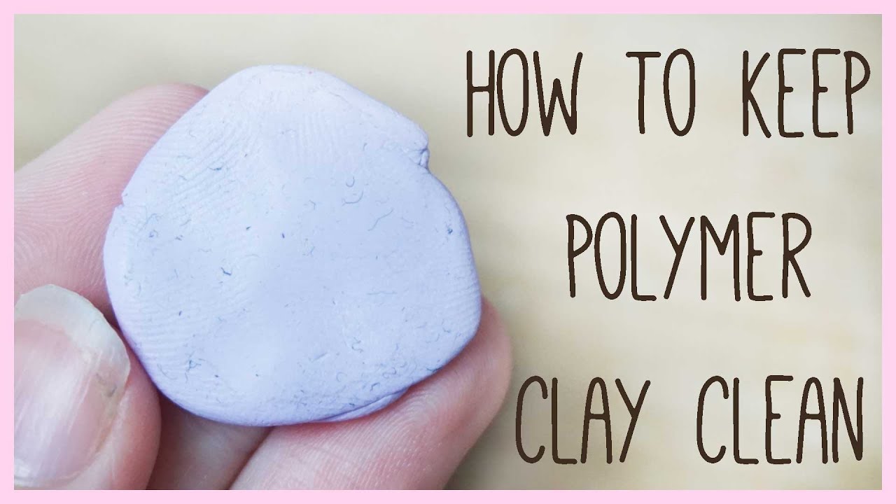 HOW TO Keep Polymer Clay Clean & Dust Free - Basics Beginner Tutorial