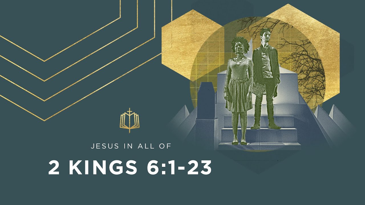 2 Kings 6:1-23 | Elisha's Miracles | Bible Study