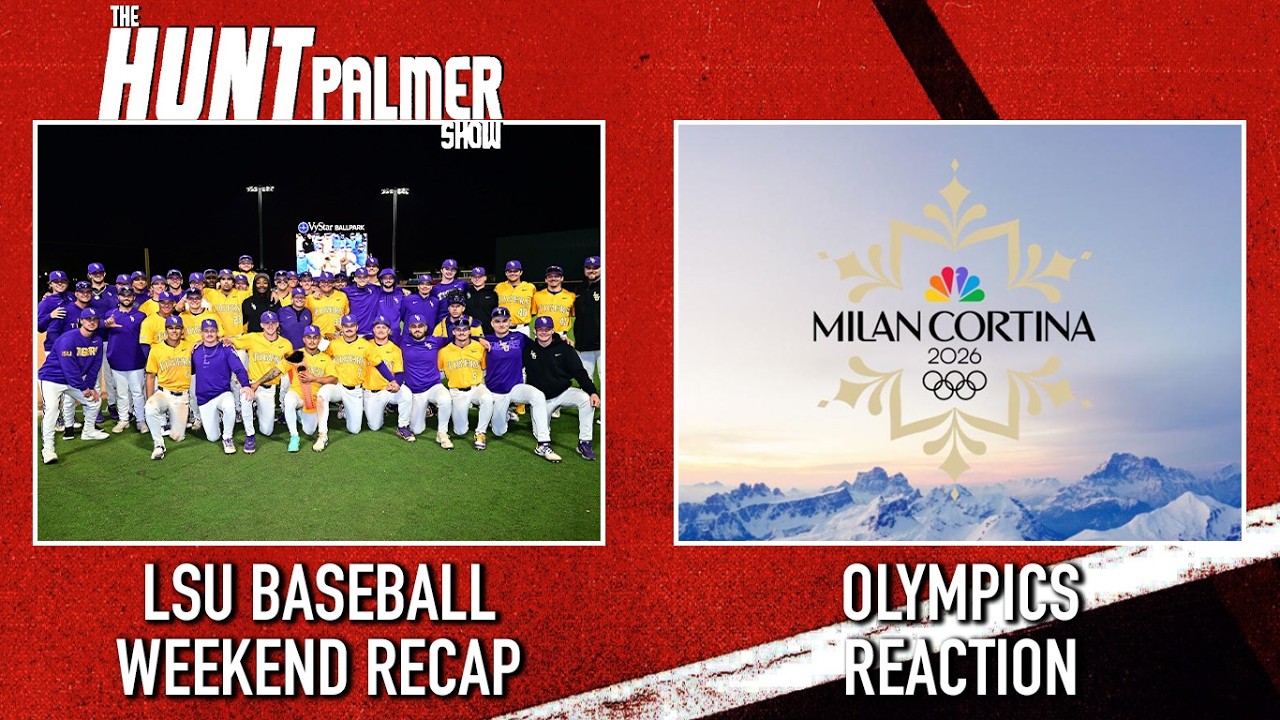 Olympics Recap | LSU Baseball Series Thoughts | NFL Combine | The Hunt Palmer Show