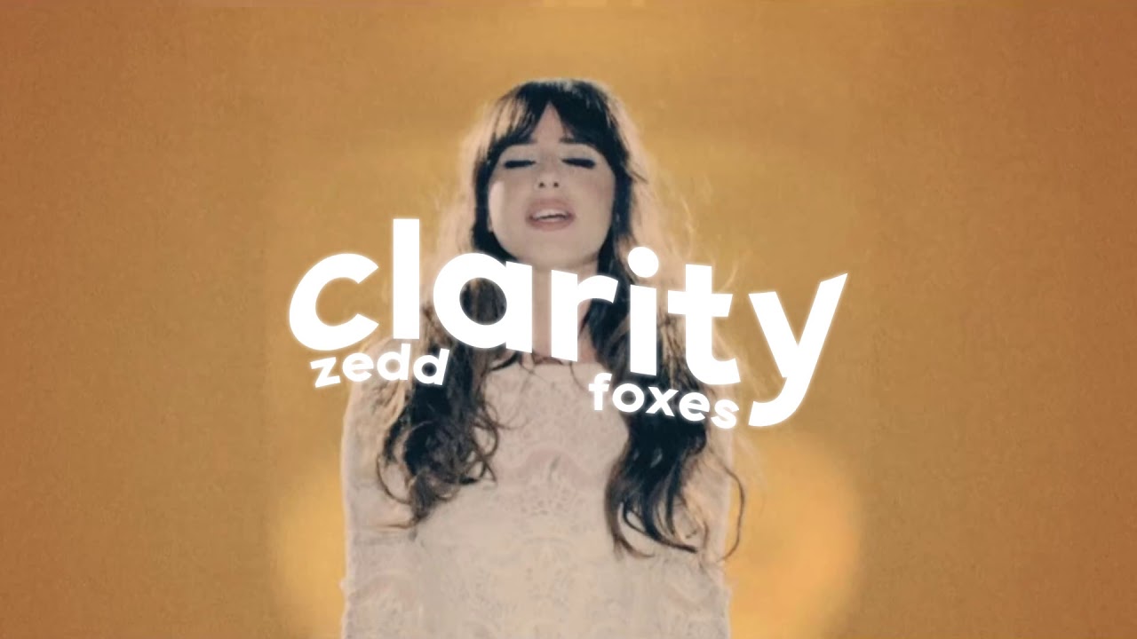 zedd, foxes - clarity ( s l o w e d )