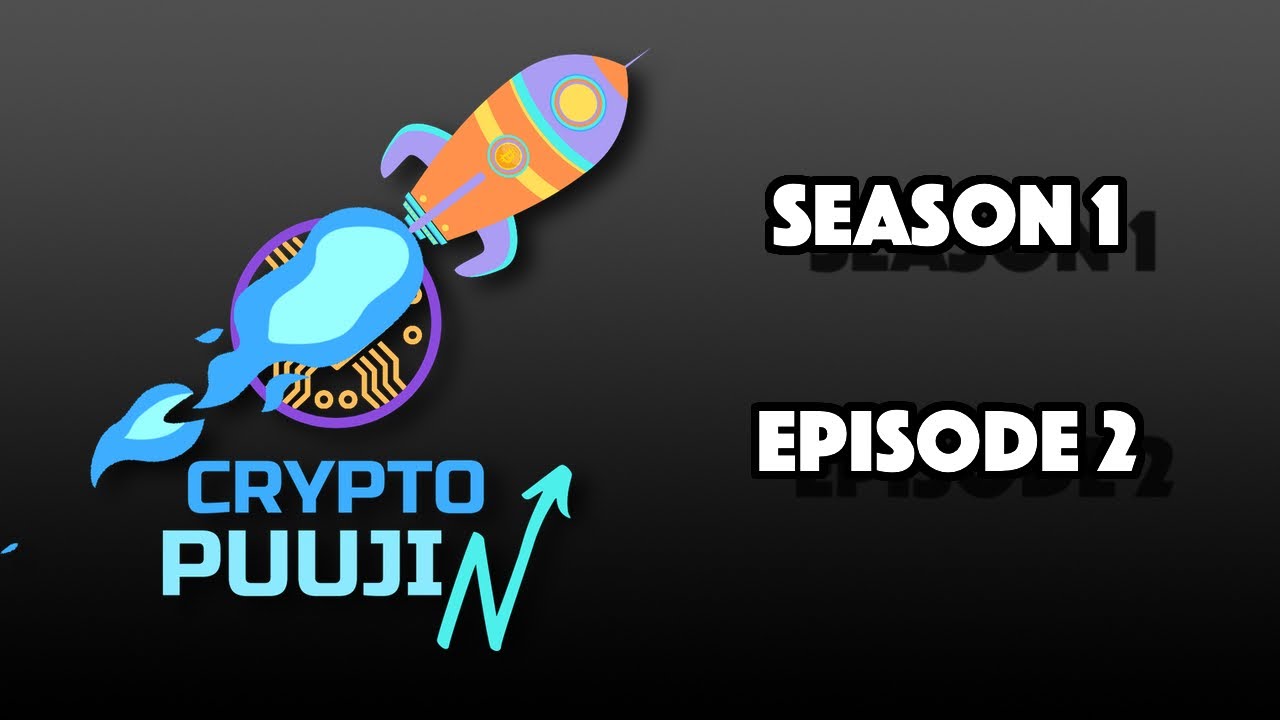 Crypto Puujin Podcast S1 Ep2