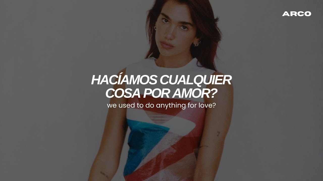 Dua Lipa - Anything For Love // [español + lyrics]