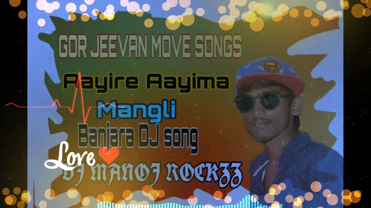 Mangli_ New_Song  Gorjeevan  Movie Dj song Aayire Aayima Banjara DJ remix by DJ MANOJ ROCKZZ