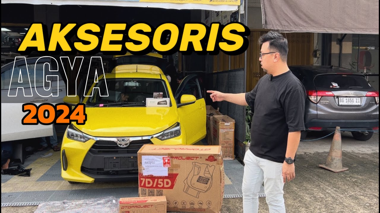 KELUAR DARI DEALER LANGSUNG DANDANIN AKSESORIS AGYA 2024