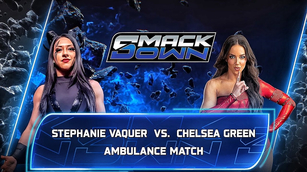 Stephanie Vaquer Vs Chelsea Green - Ambulance Match At WWE Smackdown