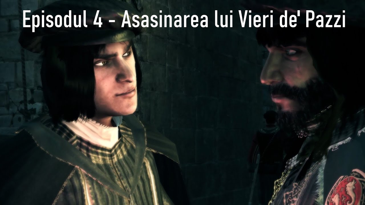 Assassin's Creed 2 Subtitrat în română - Episodul 4 - Asasinarea lui Vieri de' Pazzi 4K